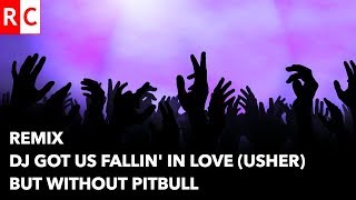 Usher with NO Pitbull quotDJ Got Us Falling In Love Againquot Clean version [upl. by Suicul572]