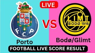 BodøGlimt vs FC Porto  Live fotballresultat resultat Dagens kamp 2024 [upl. by Ezekiel]