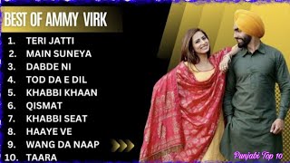 Best Of Ammy Virk  Latest Punjabi Songs Ammy Virk Songs  All Hits Of Ammy Virk Songs ammyvirk [upl. by Yllac]