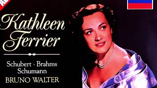 Schubert  Schumann  Brahms  Lieder  Presentation Centurys rec  Kathleen Ferrier  Walter [upl. by Cate]