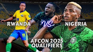 🔴LIVE Rwanda vs Nigeria AFCON 2025 Qualifiers  Amahoro Stadium [upl. by Ssitruc]