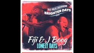 Fiji amp J Boog  Lonely Days Brighter Days Riddim  Prod by Silly Walks Discotheque [upl. by Novart]