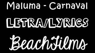 Carnaval  Maluma LetraLyrics BEACHFILMS [upl. by Antsirhc]