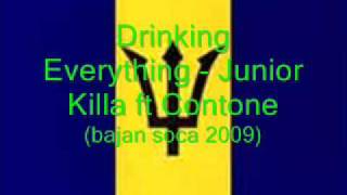 Drinking EverythingContone ft Junior Killa BIM 2009 [upl. by Nevs]