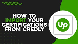 How To Import Your Certifications From Credly To Upwork Easiest Way [upl. by Namien]