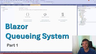 Lets Build A Queueing System Using Blazor Part 1  Blazor Apps [upl. by Artemis]