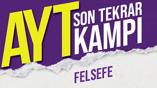 3 SAATTE AYT FELSEFE Full Tekrar  AYT Son Tekrar Kampı kamp2023 [upl. by Becca530]