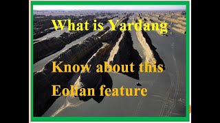 What is Yardang Eolian featureHow yardang is forms [upl. by Ahcsat]