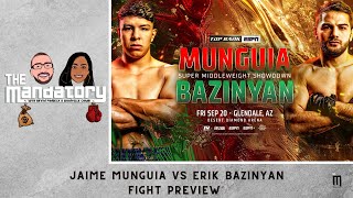 Jaime Munguia vs Erik Bazinyan ANALYSIS amp PREDICTIONS  The Mandatory with Bryan amp Shantelle [upl. by Llirpa]