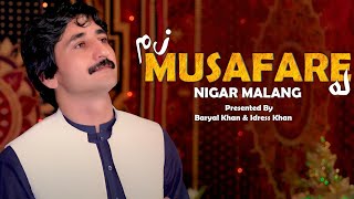 Pashto New Songs 2024  Zam Musafare La  Nigar Malang New Tappay Tapay 2024  Official Music Video [upl. by Alonzo]