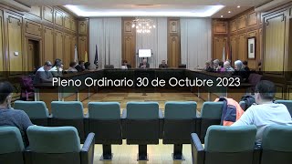 Pleno Ordinario 30 de Octubre 2023 [upl. by Einotna712]