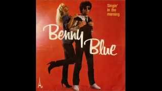 Benny Blue  Singin in the morning 1979 [upl. by Vary]