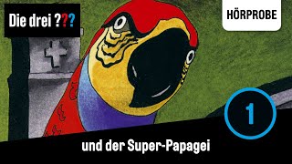 Die drei   Folge 1 und der SuperPapagei  Hörprobe zum Hörspiel [upl. by Airrehs880]