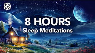 8 Hours of Guided Sleep Meditations for Deep Sleep [upl. by Christiansen]