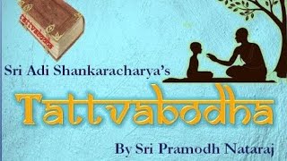 1 Tattva Bodha  Introduction and Invocation  Sri Pramodh Nataraj [upl. by Loleta]