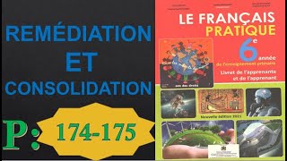 Le Français Pratique 6AEP  édition 2021REMÉDIATION ET CONSOLIDATION  page 174175 [upl. by Ileak735]