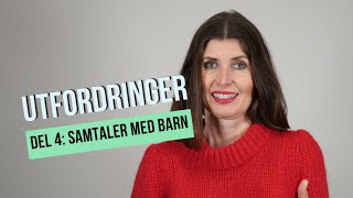 Samtaler med barn  Utfordringer  KORUS [upl. by Akihc654]