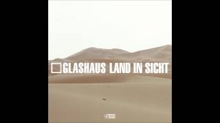 GLASHAUS  Land in Sicht DJ Katch Mix Official 3pTV [upl. by Eicak]