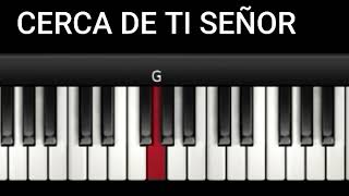 CERCA DE TI SEÑOR🎹 Tutorial Piano Facil [upl. by Bautista]