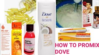 HOW TO PROMIX DOVE BODY LOTION FOR CHOCOLATE SKIN [upl. by Sherurd]