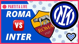 🔴 ROMA INTER in Diretta Live reaction Serie A NO Streaming [upl. by Nylrahc]