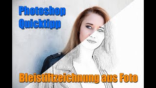 Bleistiftzeichnung aus einem Foto  Photoshop Quicktipp deutsch [upl. by Jacinthe692]