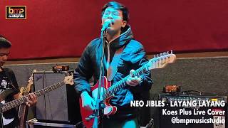 Neo Jibles  LayangLayang Koes Plus [upl. by Tdnaltroc]