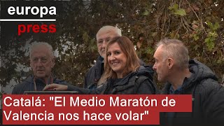 Catalá quotEl Medio Maratón de Valencia nos hace volarquot [upl. by Euqenimod]