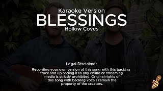 Hollow Coves  Blessings Karaoke Version [upl. by Eitsyrk539]