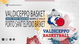 Serie C Gold 20222023  Valdiceppo Basket vs Porto SantElpidio Basket [upl. by Wiburg]