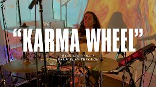 Aric Improta  quotKarma Wheelquot Drum PlayThru Night Verses [upl. by Festatus]