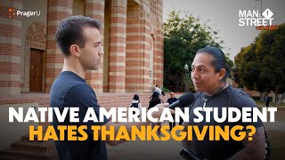 Native American Student Hates Thanksgiving  Man on the Street  PragerU [upl. by Eejan]