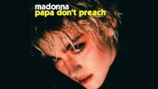 Madonna  Papa Dont Preach Special Re  Xtended Mix [upl. by Akinam]