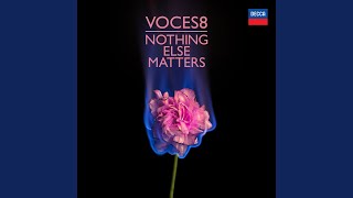 Nothing Else Matters Arr for Vocal Ensemble [upl. by Sapphera831]