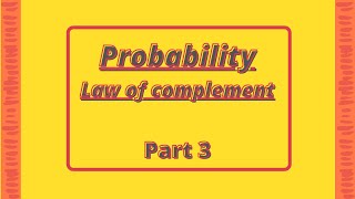 probability law of complementation part 3 [upl. by Philine]