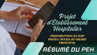 Projet dÉtablissement Hospitalier  PEH  Préparation à lEAP Pour LAccès Au Grade Principal [upl. by Lalage370]