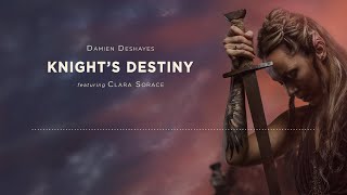 Damien Deshayes  Knights Destiny feat Clara Sorace Epic  Trailer [upl. by Lorilyn]