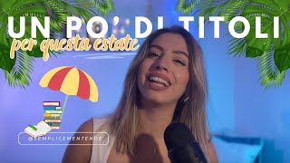 LETTURE PERFETTE PER LESTATE ⛱️☀️ consigli di lettura  Booktube [upl. by Lot392]