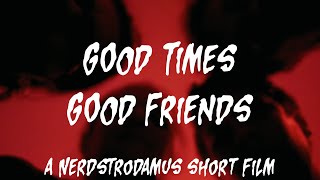 Good Times Good Friends  Original Short Horror Film [upl. by Ahsehyt]