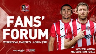 📺 LIVE Exeter City Fans Forum with Demetri Mitchell and Will Aimson [upl. by Cos]