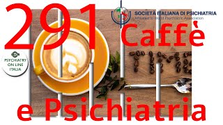 CAFFE amp PSICHIATRIA Andrea Fagiolini Le Benzodiazepine nella Clinica [upl. by Aikit]