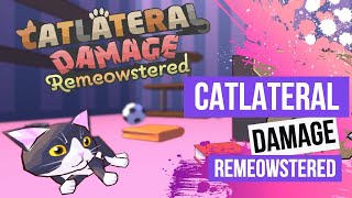 Catlateral Damage Remeowstered  Demo [upl. by Nothgiel]