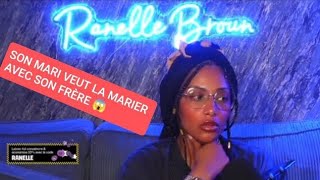 REDIFF RANELLE BROWN  SON MARI VEUT LA MARIER AVEC SON FRÈRE 😱 [upl. by Ocirrej]