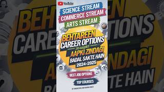 12th Ke Baad Kya KareBest Career Options for Science Commerce amp Arts20242025 Guidequotfutureguide [upl. by Schriever]