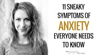 11 Sneaky Symptoms of Anxiety Everyone Needs to Know [upl. by Ferdy717]