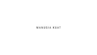 TULUS  Manusia Kuat Official Lyric Video [upl. by Akli]