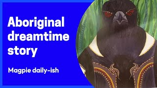 Aboriginal Dreamtime story [upl. by Ahseid]