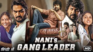 Nani Gang Leader Full Movie In Hindi Dubbed  Nani Kartikeya Gummakonda Priyanka  Facts amp Review [upl. by Ahsitak]