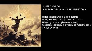 Juliusz Słowacki  O NIESZCZĘŚLIWA O UCIEMIĘŻONA [upl. by Nhguav]