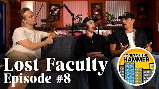 Lost Faculty  Tones Of The Hammer  Episode 7 [upl. by Nelaf]